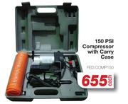 150 PSI Compressor With Carry Case FED.COMP150-Each