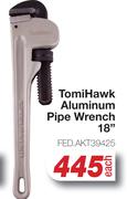 TomiHawk Aluminum Pipe Wrench 18" FED.AKT39425-Each