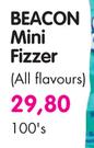 Beacon Mini Fizzer(All Flavours)-100's