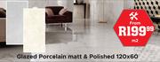 Glazed Porcelain Matt & Polished 120 x 60-Per Sqm