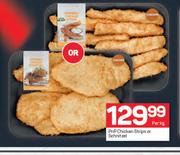 PnP Chicken Strips Or Schnitzel-Per Kg