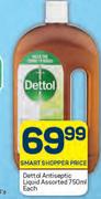 Dettol Antiseptic Liquid Assorted-750ml Each
