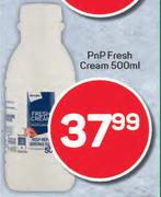 PnP Fresh Cream-500ml