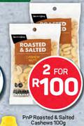 PnP Roasted & Salted Cashews-For 2 x 100g
