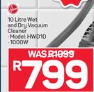 Hoover 10Ltr Wet And Dry Vacuum Cleaner HWD10