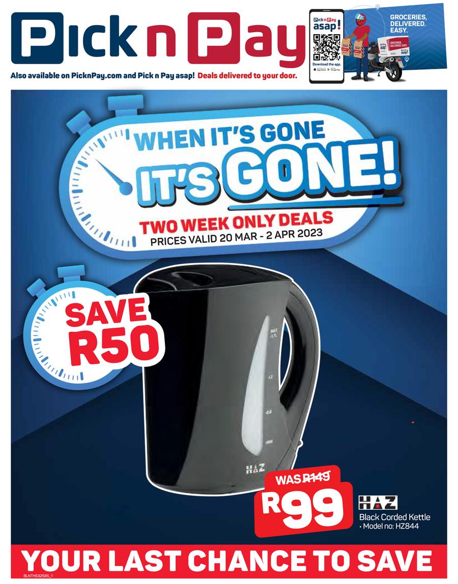 Pick n Pay When It's Gone It's Gone (20 March 02 April 2023) — m