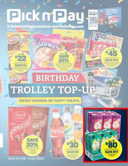 Pick n Pay : Birthday Trolley Top-Up (19 June - 09 July 2023), page 1