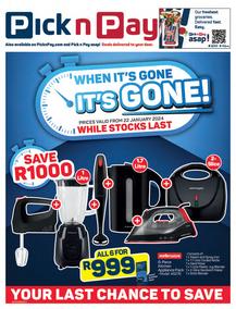 Pick n Pay : When It's Gone, It's Gone (22 January - 07 February 2024 While Stocks Last)