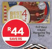 PnP Best 4 Bake Margarine Brick-1Kg