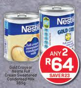 Nestle Gold Cross Or Nestle Full Cream Sweetened Condensed Milk-2 x 385g