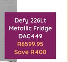 Defy 226Ltr Metallic Fridge DAC449