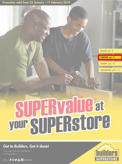 Builders : Super Value At Your Super Store (23 Jan - 11 Feb 2018), page 1