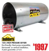 Builders 150Ltr High Pressure Geyser