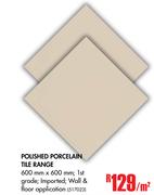 Polished Porcelain Tile Range-Per Sqm