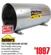 Builders 150Ltr High Pressure Geyser