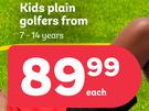 Kids Plain Golfers 7-14 Years-Each