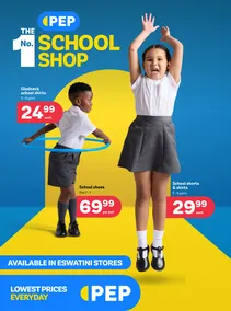 PEP Eswatini : The No.1 School Shop (01 January - 23 January 2025)
