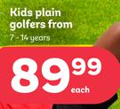 Kids Plain Golfers (7-14 Years)-Each
