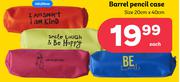 Barrel Pencil Case Size 20cm x 40cm-Each