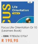 Focus Life Orientation Gr 10 (Learners Book)