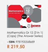 Mathematics Gr 12 (2 In 1) (Caps) (The Answer Series)  