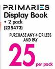Primaries Display Book 2 Pack-Per Pack