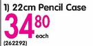 22cm Pencil Case Each