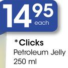 Clicks Petroleum Jelly-250Ml