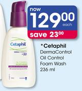 Cetaphil Derma Control Oil Control Foam Wash-236ml