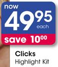 Clicks Highlight Kit