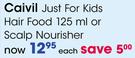 Caivil Just For Kids Hair Food 125ml Or Scalp Nourisher-Each