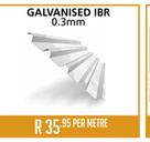 Galvanised IBR 0.3mm-Per Meter