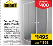 Builders Corner Entry Shower Door-900mm x 900mm