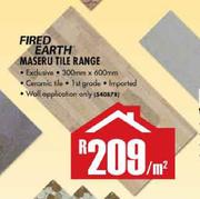 Fired Earth Maseru Tile Range-Per Sqm