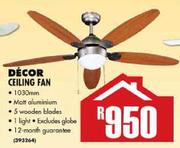 Decor Ceiling Fan