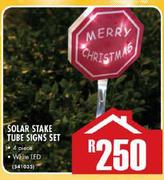 Solar Stake Tube Signs Set