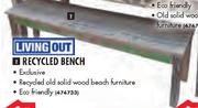 Living Out Recycled Bench