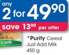 Purity Cereal Just Add Milk-2 x 450g