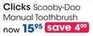 Clicks Scooby-Doo Manual Toothbrush-Each