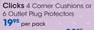 Clicks 4 Corner Cushions Or 6 Outlet Plug Protectors-Per Pack