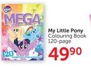 My Little Pony Colouring Book 120 Page