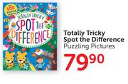 Totally Tricky Spot The Difference Puzzling Pictures