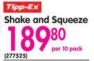 Shake And Squeeze-Per 10 Pack