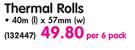 Aro Thermal Rolls 40mx57mm-Per 6 Pack