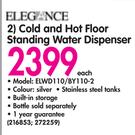 Elegance Cold & Hot Floor Standing Water Dispenser ELWD110/BY110-2