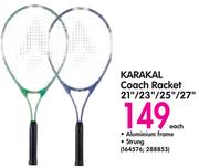 Karakal Coach Racket 21"/23"/25"/27"-Each