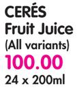 Ceres Fruit Juice(All Variants)-24x200ml