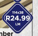Timber 114 x 38 LM