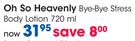 Oh So Heavenly Bye-Bye Stress Body Lotion-720ml