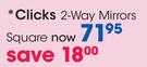 Clicks 2-Way Mirrors Square
